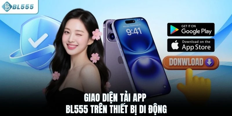 Giao diện tải app BL555 trên thiết bị di động