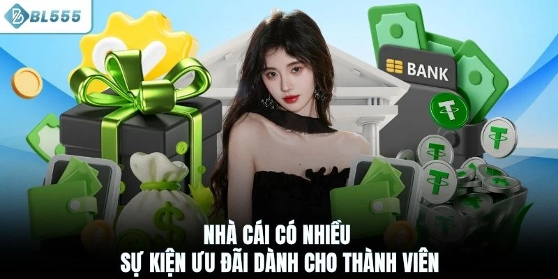Nhà cái có nhiều sự kiện ưu đãi dành cho thành viên 
