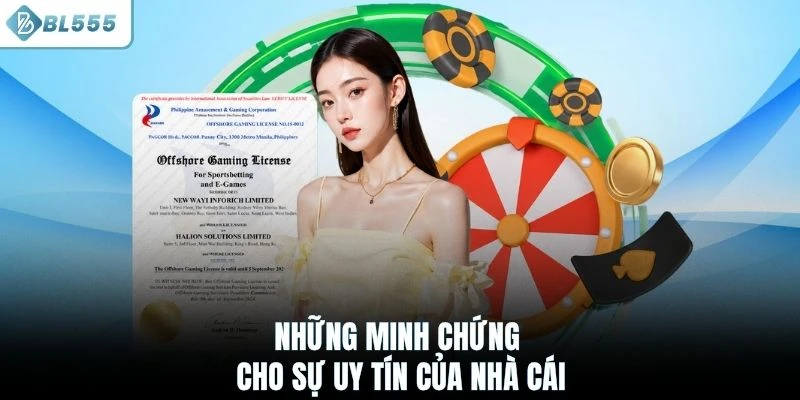 Những minh chứng cho sự uy tín của nhà cái
