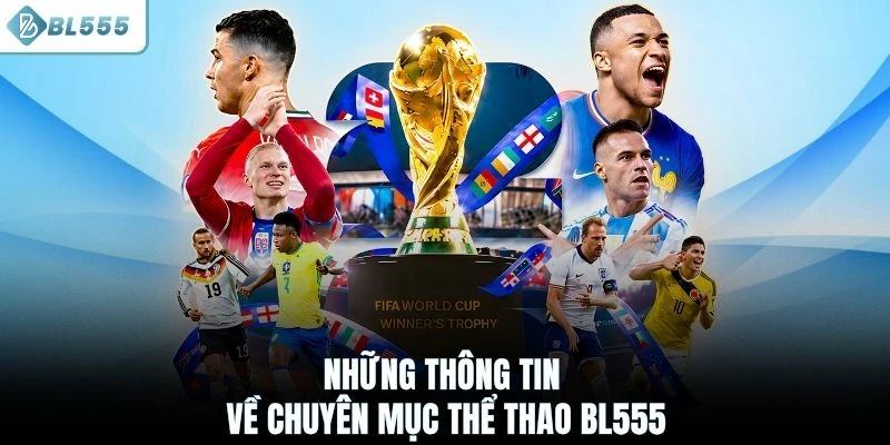 Những thông tin về chuyên mục thể thao BL555