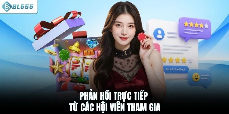 Phản hồi trực tiếp từ các hội viên tham gia