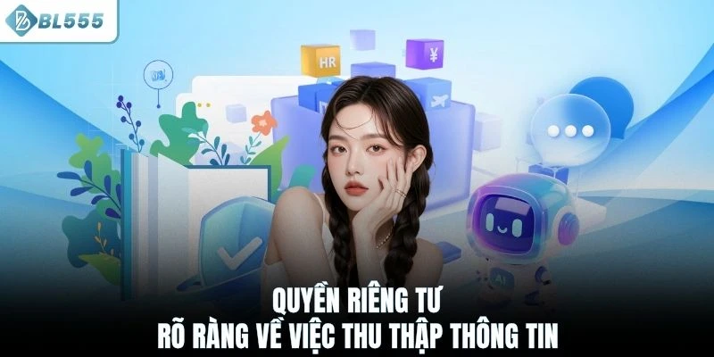 Quyền riêng tư rõ ràng về việc thu thập thông tin