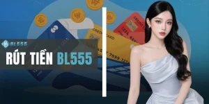 Rút Tiền BL555